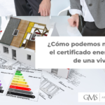 como mejorar el certificado energetico de una vivienda